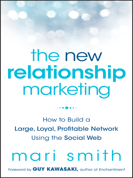 Title details for The New Relationship Marketing by Mari Smith - Available
